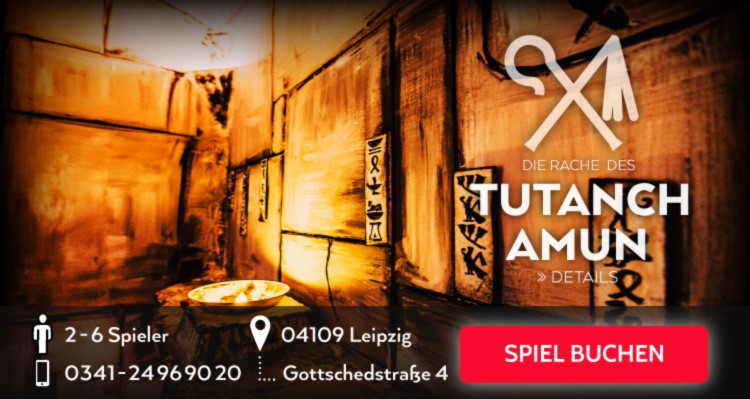 Die Rache des Tutanchamun Escape Game Leipzig